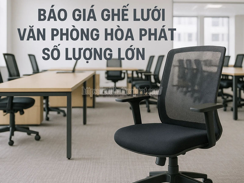 báo giá ghế lưới văn phòng Hòa Phát số lượng lớn