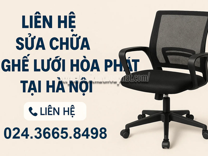 liên hệ sửa chữa ghế lưới Hòa Phát tại Hà Nội