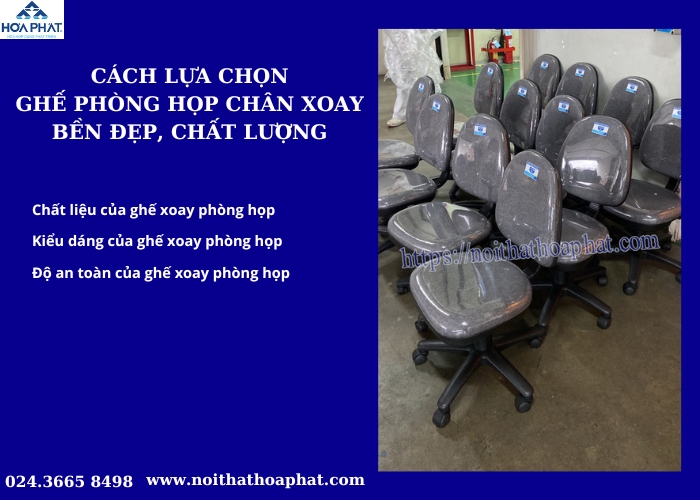 lựa chọn ghế phòng họp chân xoay bền đẹp, chất lượng