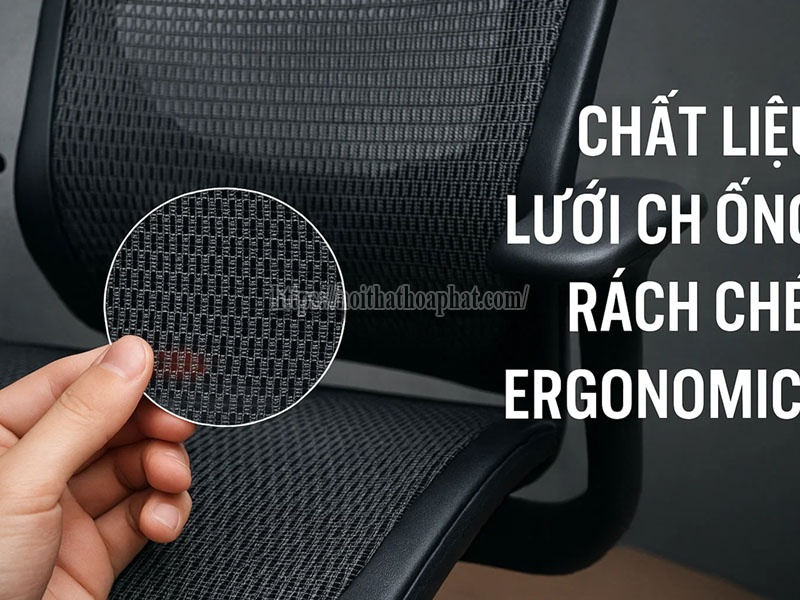 chất liệu lưới chống rách cho ghế ergonomic