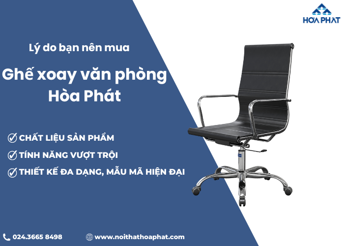 Tại sao nên mua ghế xoay văn phòng Hòa Phát