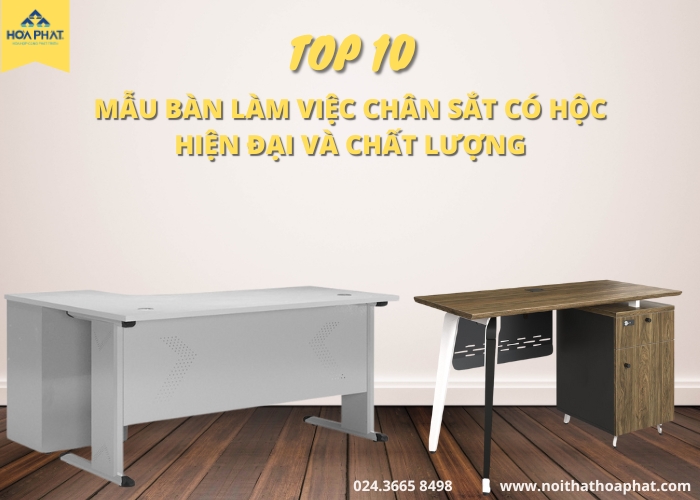 Top 10 mẫu bàn làm việc chân sắt có hộc hiện đại và chất lượng