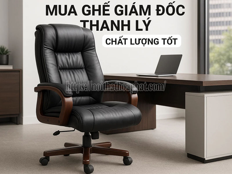 Mua ghế giám đốc thanh lý chất lượng tốt