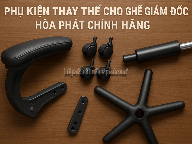phụ kiện thay thế cho ghế giám đốc hòa phát