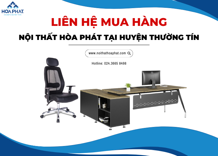 Liên hệ Nội Thất Hòa Phát tại huyện Thường Tín