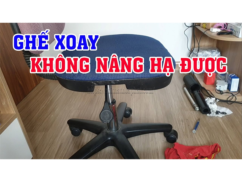 ghế xoay không nâng lên được