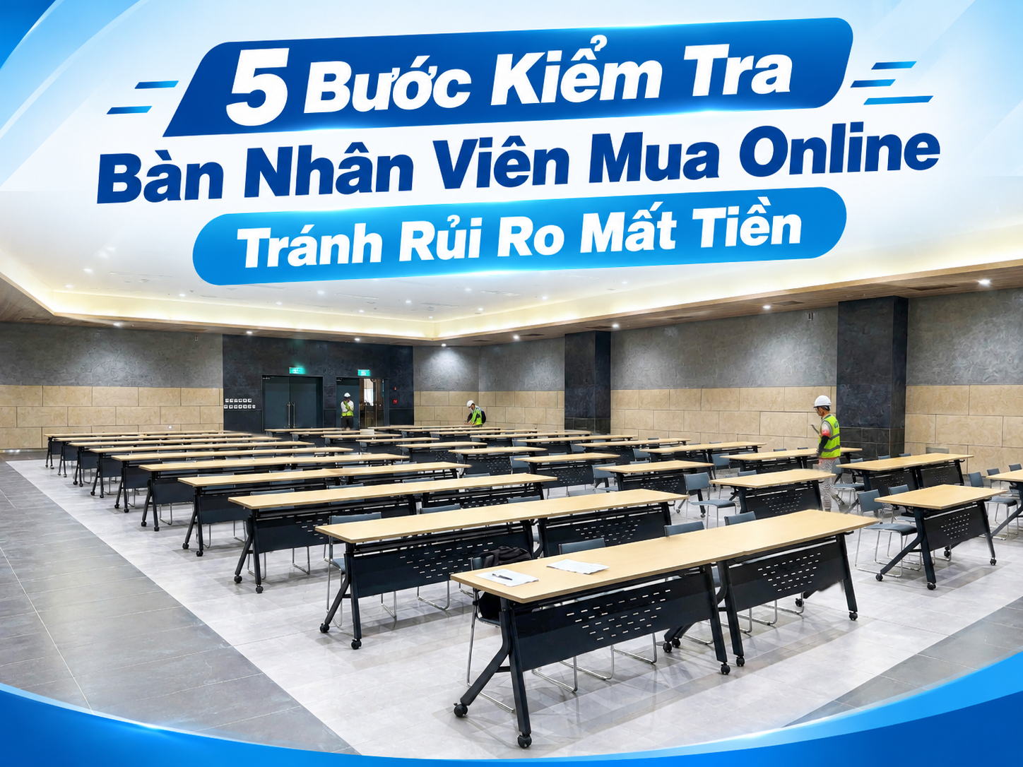 lưu ý khi nhận bàn nhân viên mua online