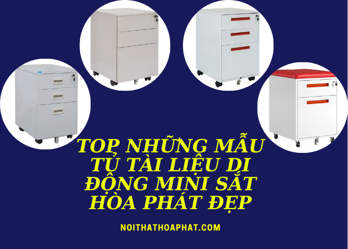 Top những mẫu tủ tài liệu di động Mini Sắt Hòa Phát đẹp