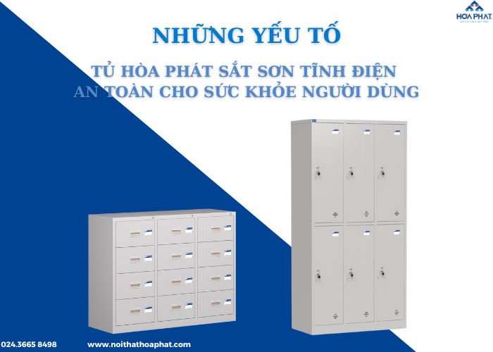 Tủ Hòa phát sắt sơn tĩnh điện, an toàn cho sức khỏe người dùng