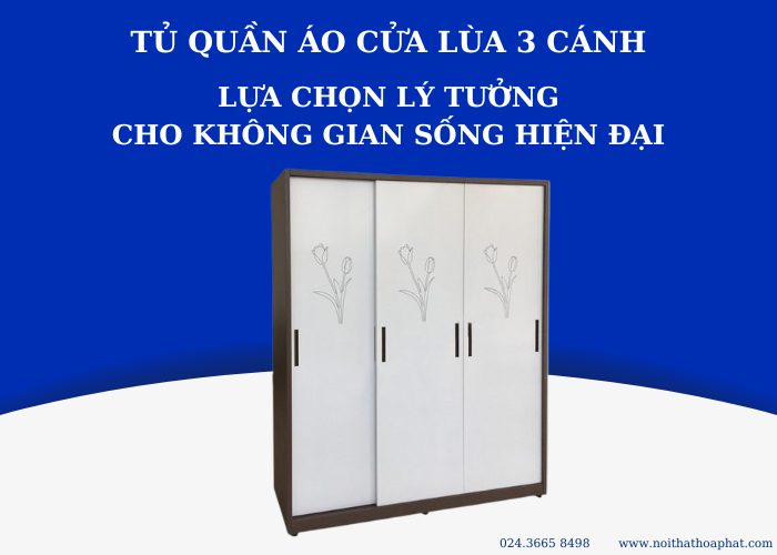 tủ quần áo cửa lùa 3 cánh - lý tưởng cho không gian sống hiện đại