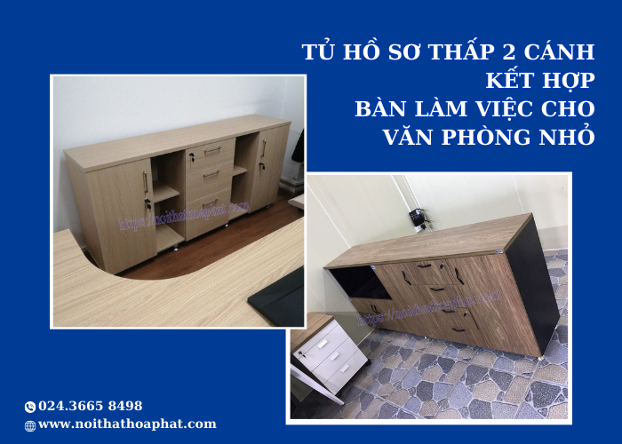 tủ hồ sơ thấp 2 cánh kết hợp bàn làm việc