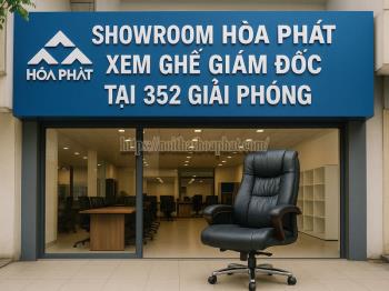 Địa Chỉ Showroom Hòa Phát Xem Ghế Giám Đốc & Cẩm Nang Lựa Chọn